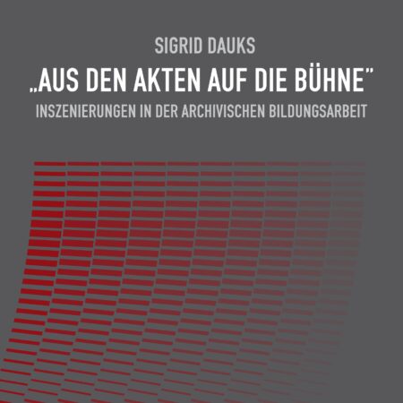 Aus den Akten auf die Bühne