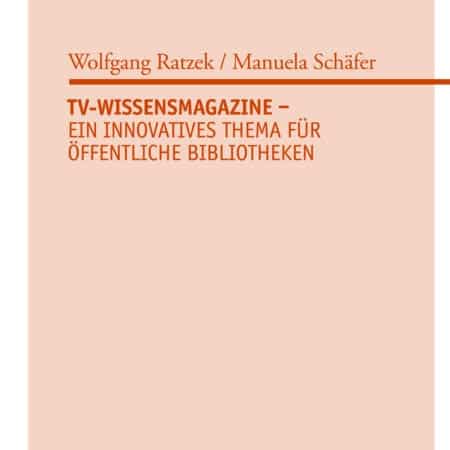 TV-Wissensmagazine - Ein innovatives Thema für Bibliotheken