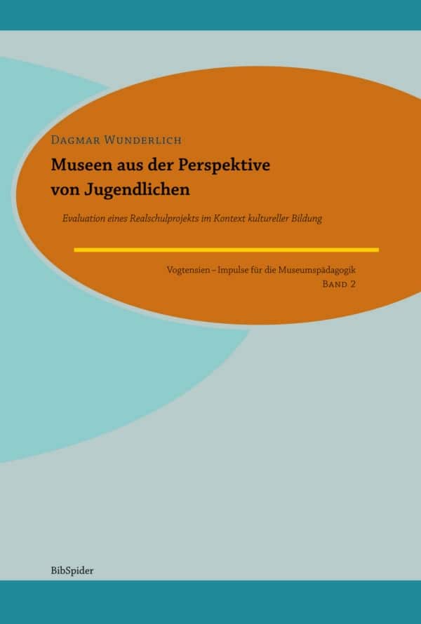Museen aus der Perspektive von Jugendlichen