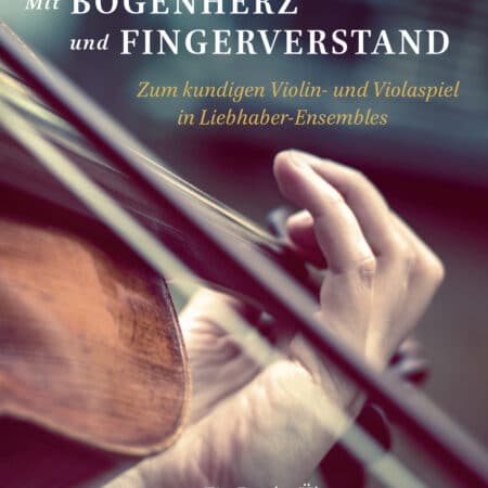 Mit Bogenherz und Fingerverstand