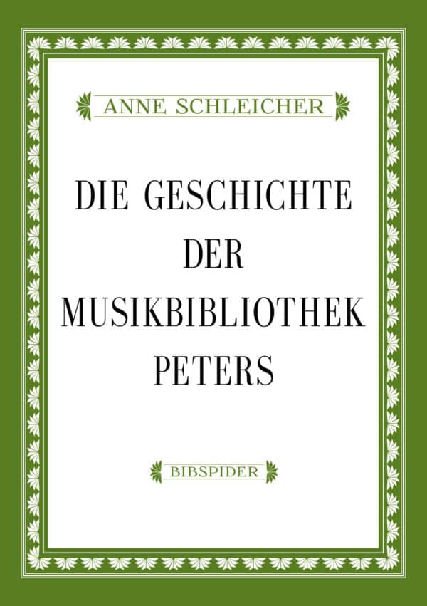 Die Geschichte der Musikbibliothek Peters