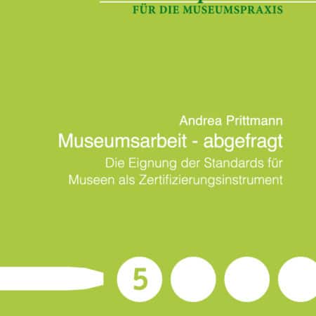 Museumsarbeit - abgefragt