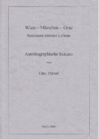 Wien - München - Graz: Stationen meines Lebens